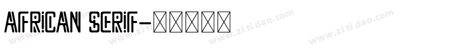 African Serif字体转换